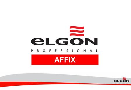 AFFIX. The Pro/Tekh Fashion Affixx line represents Elgon's contribution to fashion and styling.