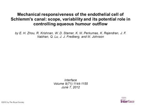 Mechanical responsiveness of the endothelial cell of Schlemm's canal: scope, variability and its potential role in controlling aqueous humour outflow by.