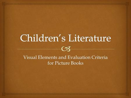 Visual Elements and Evaluation Criteria for Picture Books.