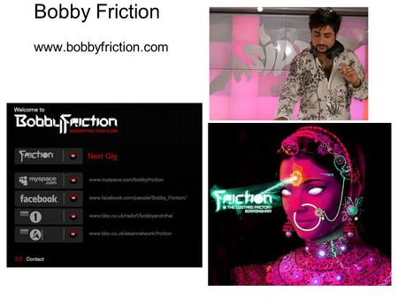 Bobby Friction www.bobbyfriction.com. M.K. Gandhi & Hind Swaraj Week 5, Lecture 1.