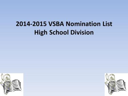 2014-2015 VSBA Nomination List High School Division.