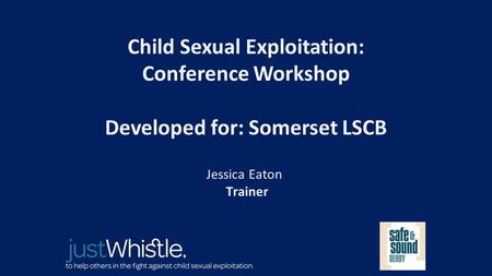 Child Sexual Exploitation: Conference Workshop