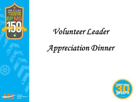 Volunteer Leader Appreciation Dinner.
