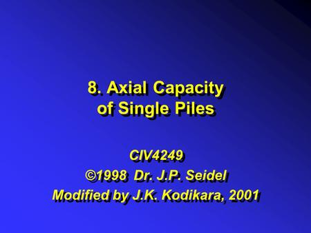 8. Axial Capacity of Single Piles