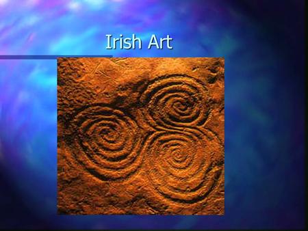 Irish Art. Court cairns: consist of a stone forecourt area, with chambers used for burials, covered with a long cairn. They were built from c4000 BC and.