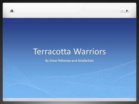 Terracotta Warriors By Drew Peltzman and Ariella Katz.