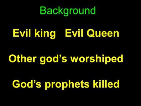 Background Evil king   Evil Queen Other god’s worshiped