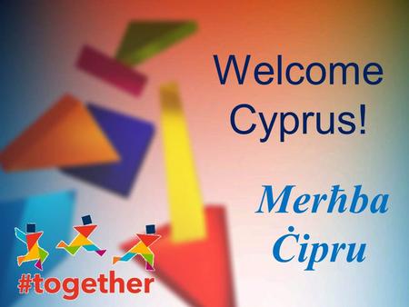 Welcome Cyprus! Merħba Ċipru. Malta Il-gżira ta’ Malta qiegħda taħt l-Italja fil-Meditterran. Il-belt kapitali ta’ Malta hija l-Belt Valletta li hija.