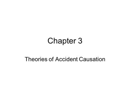 Theories of Accident Causation