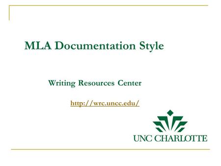 MLA Documentation Style Writing Resources Center