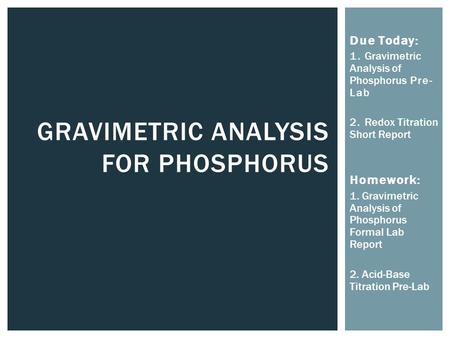 Gravimetric Analysis for Phosphorus