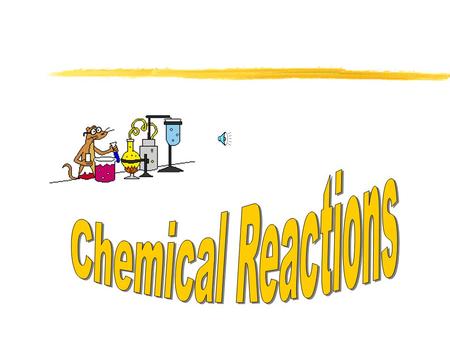 Effects of chemical reactions: Chemical reactions rearrange atoms in the reactants to form new products. The identities and properties of the products.