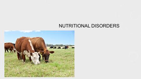 NUTRITIONAL DISORDERS. COMMON CORE STANDARDS ADDRESSED! CCSS.ELA-Literacy.RH.11-12.2 Determine the central ideas or information of a primary or secondary.