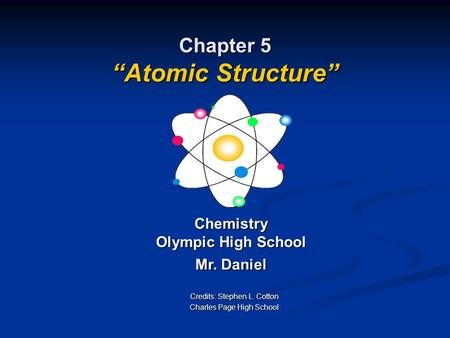 Chapter 5 “Atomic Structure”