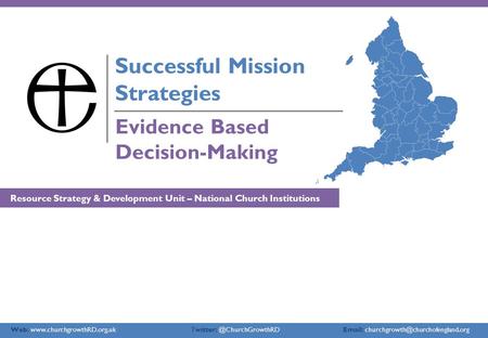 Web:    Evidence Based Decision-Making Successful Mission Strategies.