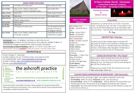 St Peter's Catholic Church - Cirencester (Linked with St Michael’s Tetbury) 15 th Dec 2013 – 3rd Sunday of Advent Year A Weekly Newsletter & Advent Events.