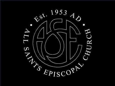 All Saints Episcopal Church introduces A Firmer Foundation.