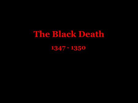 The Black Death 1347 - 1350. The Plague In 2002 Couple Remain Hospitalized With Bubonic PlagueCouple Remain Hospitalized With Bubonic Plague, New York.