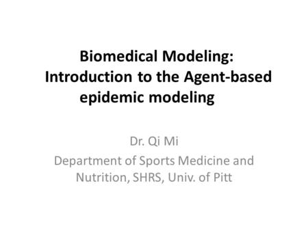 Biomedical Modeling: Introduction to the Agent-based epidemic modeling