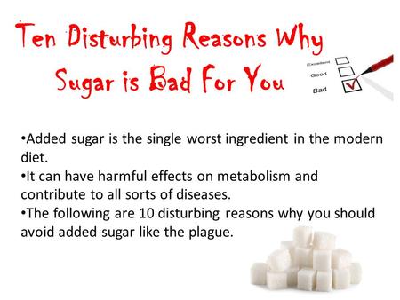 Ten Disturbing Reasons Why Sugar is Bad For You