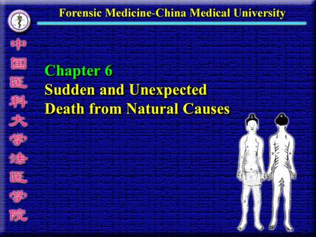 Chapter 6 Sudden and Unexpected Death from Natural Causes.