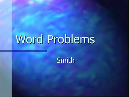 Word Problems Smith.