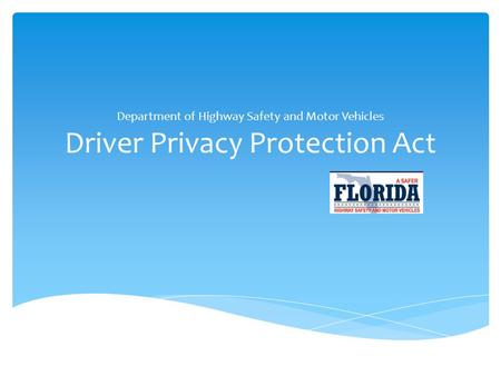 Department of Highway Safety and Motor Vehicles Driver Privacy Protection Act.
