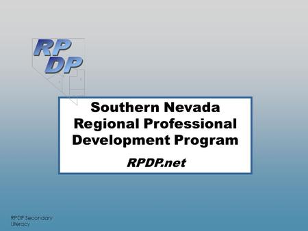 RPDP Secondary Literacy Southern Nevada Regional Professional Development Program RPDP.net    