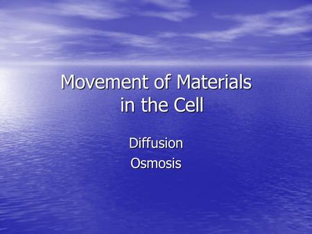 Movement of Materials in the Cell