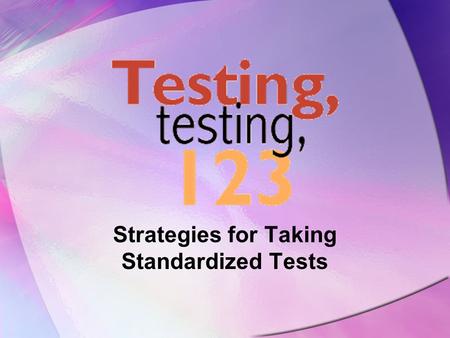 Strategies for Taking Standardized Tests. Why do we have EOG tests? It can show you how much you’ve learned this year! It helps you show your teachers.