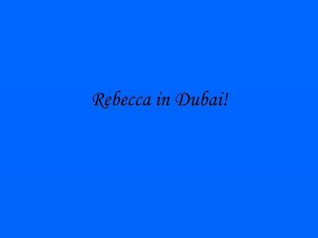 Rebecca in Dubai!. Let’s Kepinski it up!!! I’ll be staying at the Kempinski Mall Of The Emirates in the Deluxe Corner Suite!