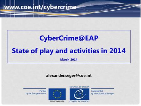 State of play and activities in 2014 March 2014