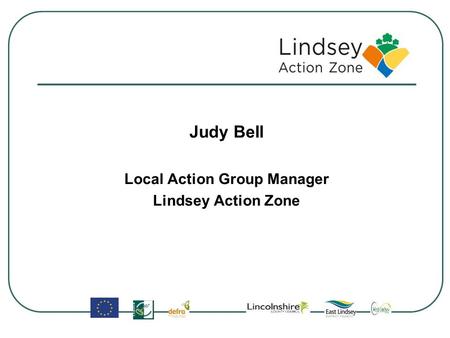 Judy Bell Local Action Group Manager Lindsey Action Zone.