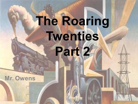 The Roaring Twenties Part 2