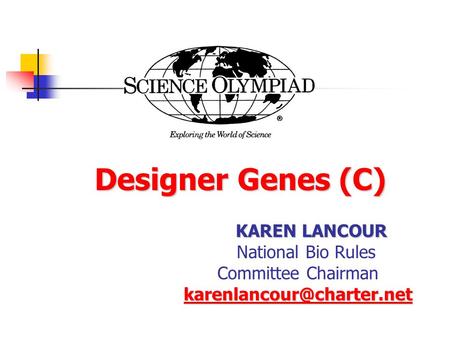 Designer Genes (C) National Bio Rules Committee Chairman