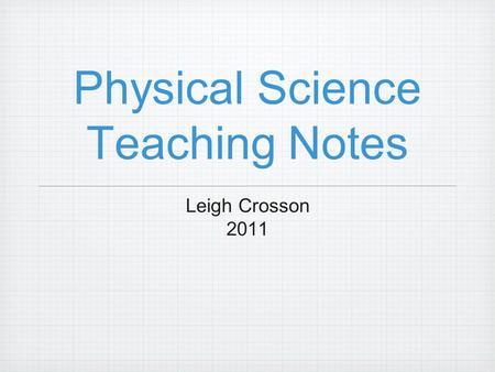 Physical Science Teaching Notes