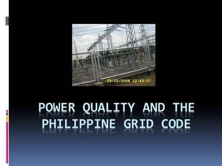 Power Quality during the late 90’s  PQ was dominated by Fluke and LEM  Power Utilities has just started talking about standards to be followed  National.