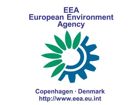 EEA European Environment Agency Copenhagen · Denmark