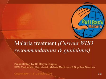 Malaria treatment (Current WHO recommendations & guidelines)