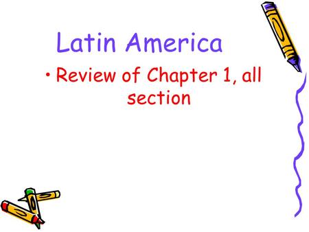 Latin America Review of Chapter 1, all section. One of the uses of the rivers in Central America is to produce…..