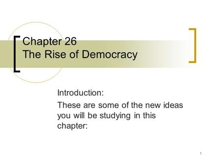 Chapter 26 The Rise of Democracy