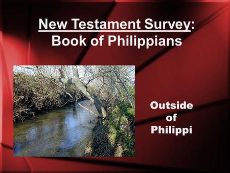 New Testament Survey: Book of Philippians