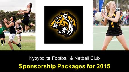 Kybybolite Football & Netball Club Sponsorship Packages for 2015.