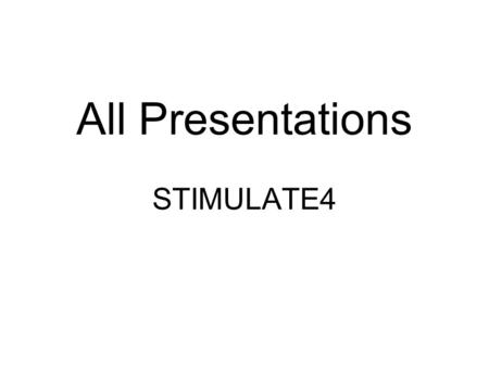 All Presentations STIMULATE4. - stimulate 4 - Christine 12.07.04 STIMULATE 4 Presented by: CHRISTINE M. MANGLAL-LAN College Librarian University of the.