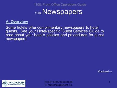 GUEST SERVICES GUIDE (c) Marin Management, Inc. 1 1173. Newspapers 1100. Front Office Operations Guide A. Overview Some hotels offer complimentary newspapers.