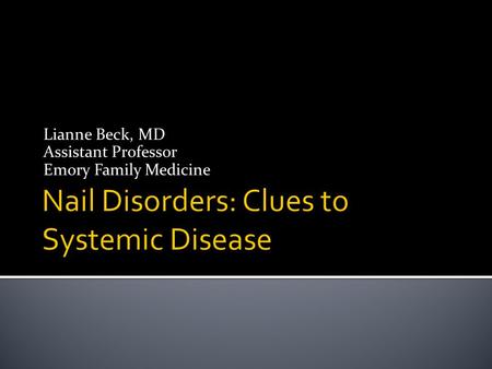 Nail Disorders: Clues to Systemic Disease