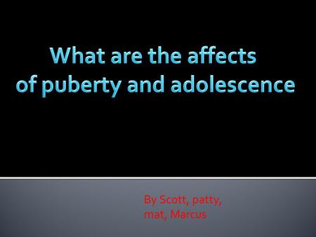 of puberty and adolescence