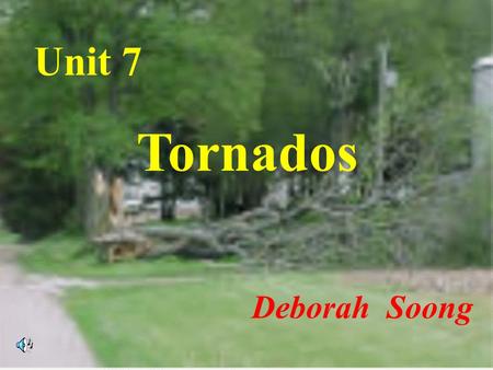 Unit 7 Tornados Deborah Soong Teaching Activities Index.