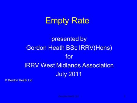Empty Rate presented by Gordon Heath BSc IRRV(Hons) for