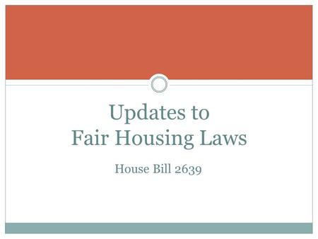 Updates to Fair Housing Laws House Bill 2639. Currently, most landlords in our area require the tenant to make 3 times the amount of the rent – But they.